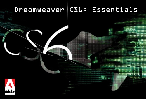 DREAMWEAVER CS6 ESSENTIALS